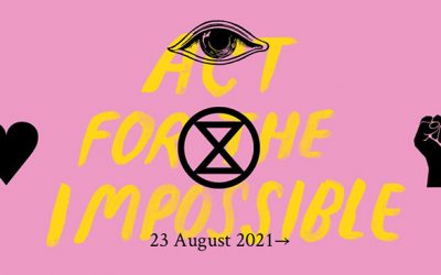 Extinction Rebellion – ‘let’s make the impossible possible’